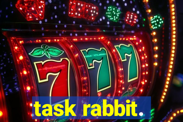 task rabbit.